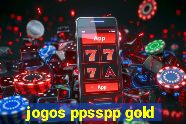 jogos ppsspp gold